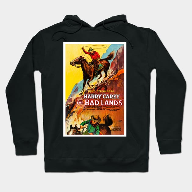 The Bad Lands Movie Poster Hoodie by RockettGraph1cs